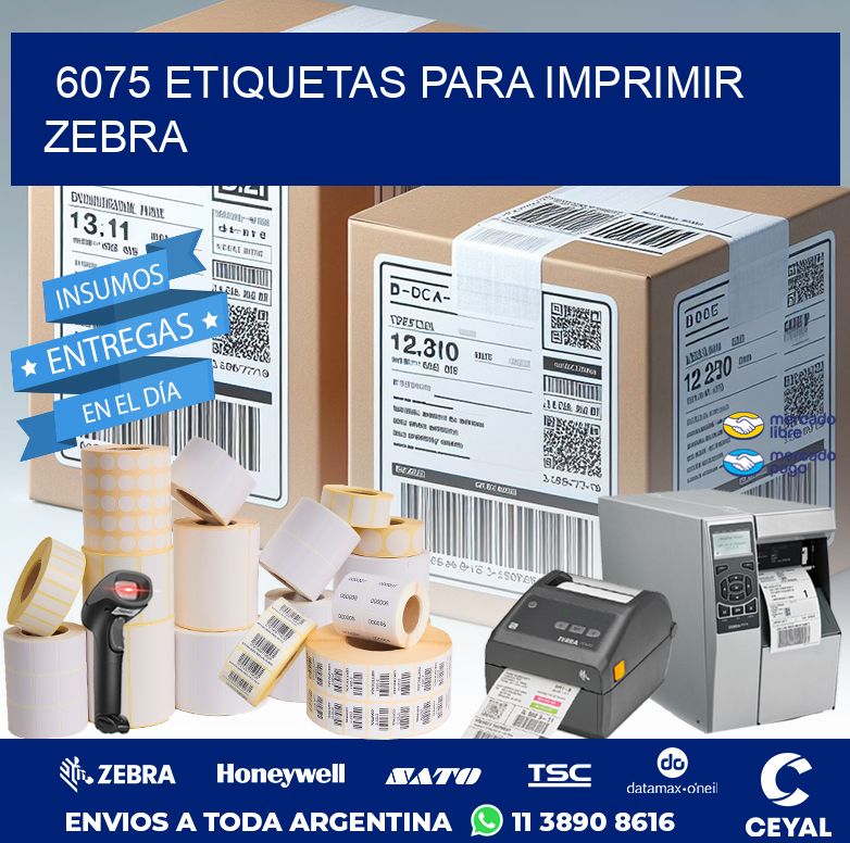 6075 ETIQUETAS PARA IMPRIMIR ZEBRA
