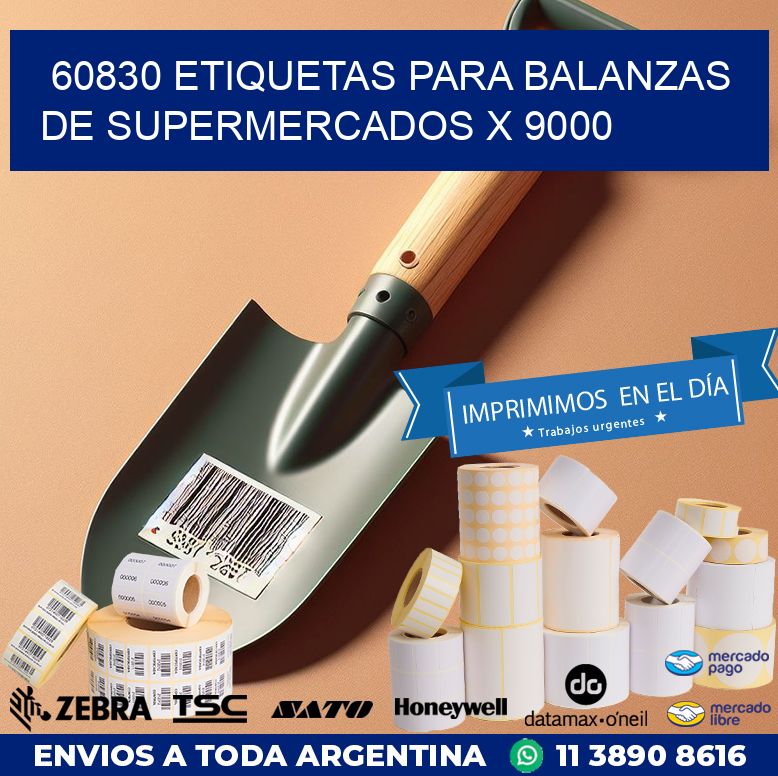60830 ETIQUETAS PARA BALANZAS DE SUPERMERCADOS X 9000
