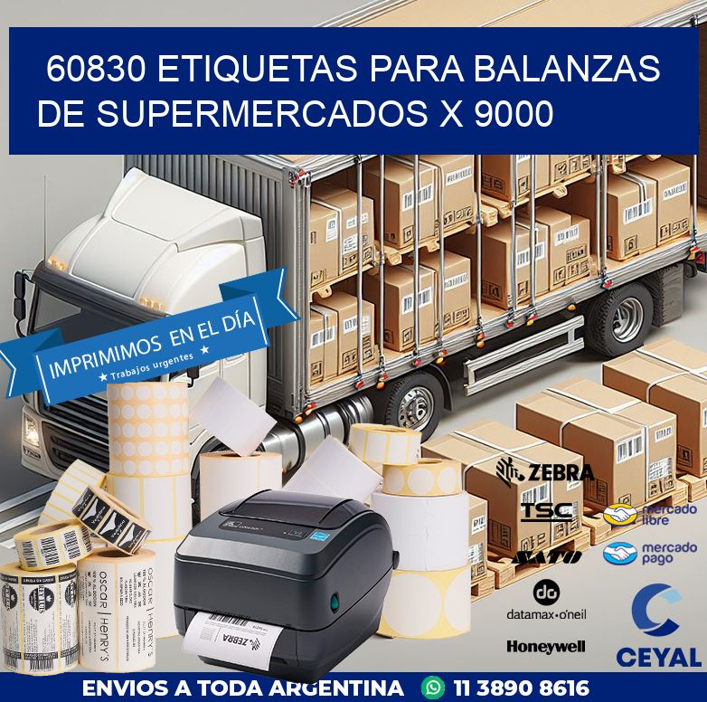 60830 ETIQUETAS PARA BALANZAS DE SUPERMERCADOS X 9000