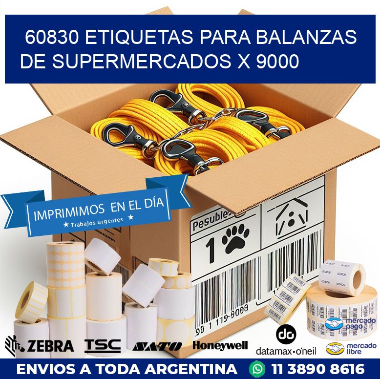 60830 ETIQUETAS PARA BALANZAS DE SUPERMERCADOS X 9000