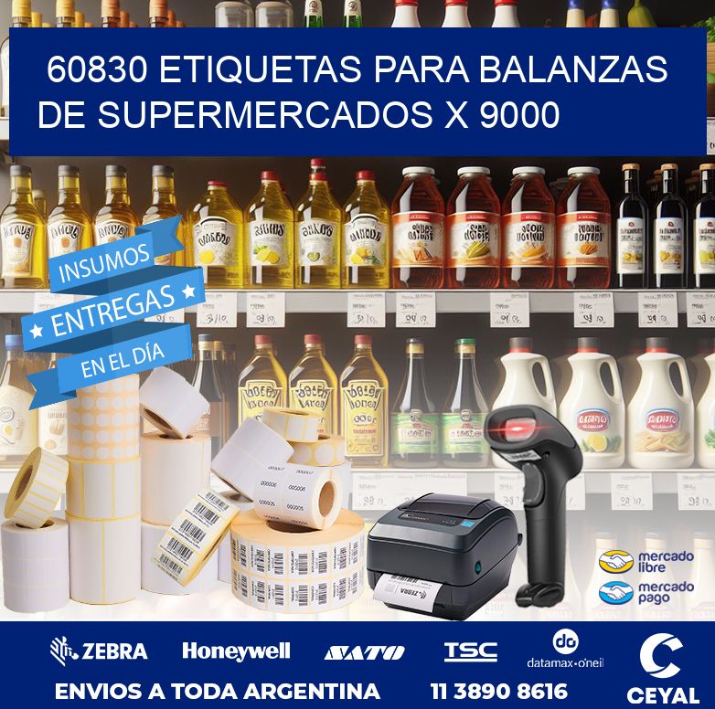 60830 ETIQUETAS PARA BALANZAS DE SUPERMERCADOS X 9000