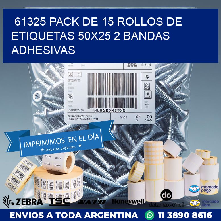 61325 PACK DE 15 ROLLOS DE ETIQUETAS 50X25 2 BANDAS ADHESIVAS