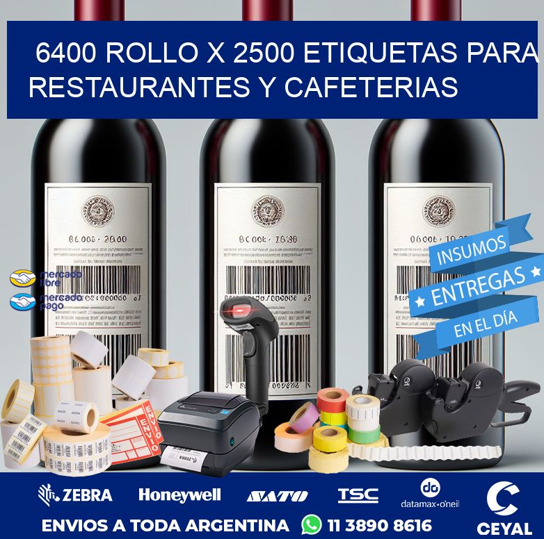 6400 ROLLO X 2500 ETIQUETAS PARA RESTAURANTES Y CAFETERIAS