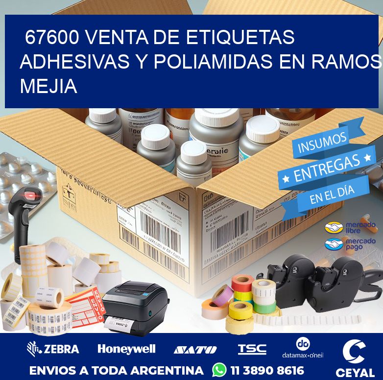 67600 VENTA DE ETIQUETAS ADHESIVAS Y POLIAMIDAS EN RAMOS MEJIA