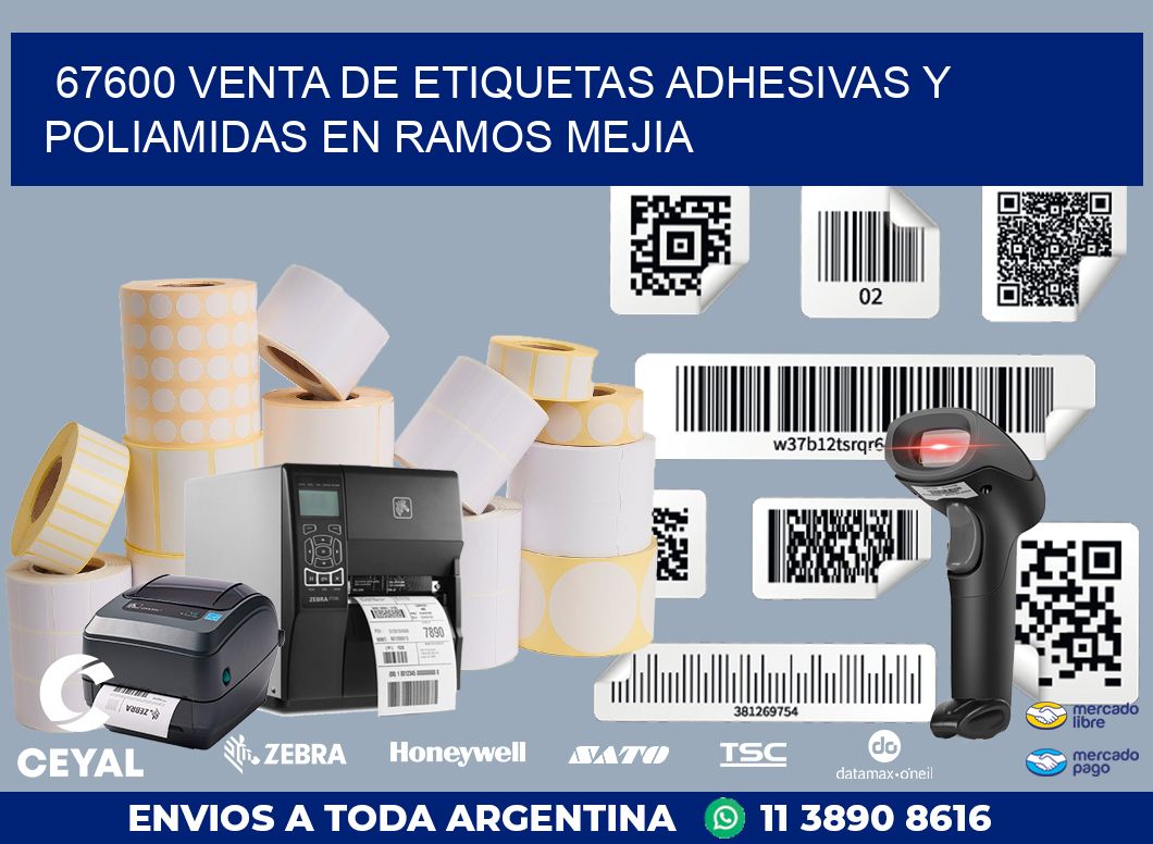 67600 VENTA DE ETIQUETAS ADHESIVAS Y POLIAMIDAS EN RAMOS MEJIA