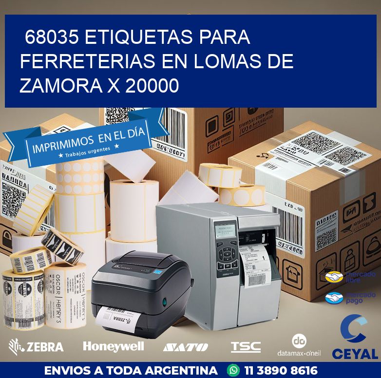 68035 ETIQUETAS PARA FERRETERIAS EN LOMAS DE ZAMORA X 20000