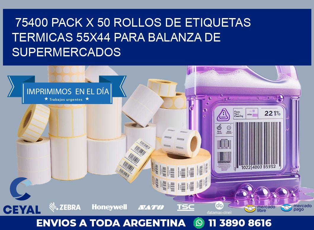 75400 PACK X 50 ROLLOS DE ETIQUETAS TERMICAS 55X44 PARA BALANZA DE SUPERMERCADOS