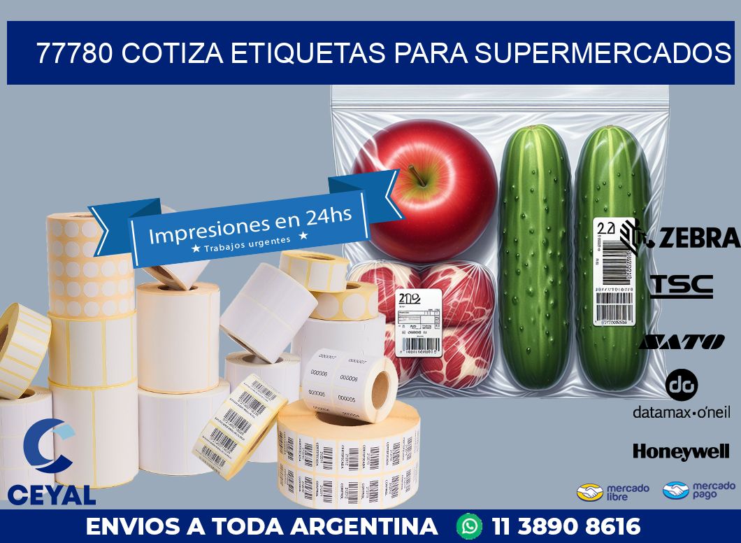 77780 COTIZA ETIQUETAS PARA SUPERMERCADOS