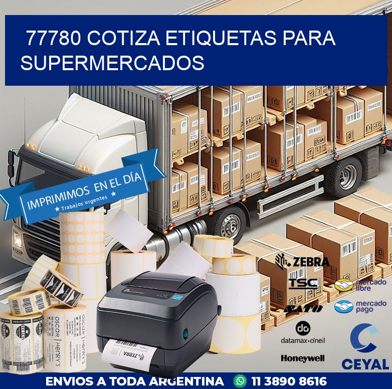77780 COTIZA ETIQUETAS PARA SUPERMERCADOS