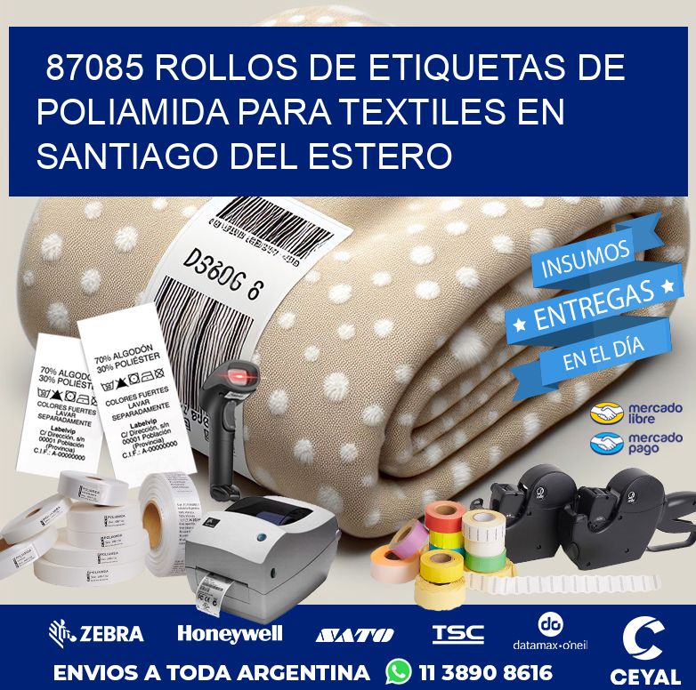 87085 ROLLOS DE ETIQUETAS DE POLIAMIDA PARA TEXTILES EN SANTIAGO DEL ESTERO