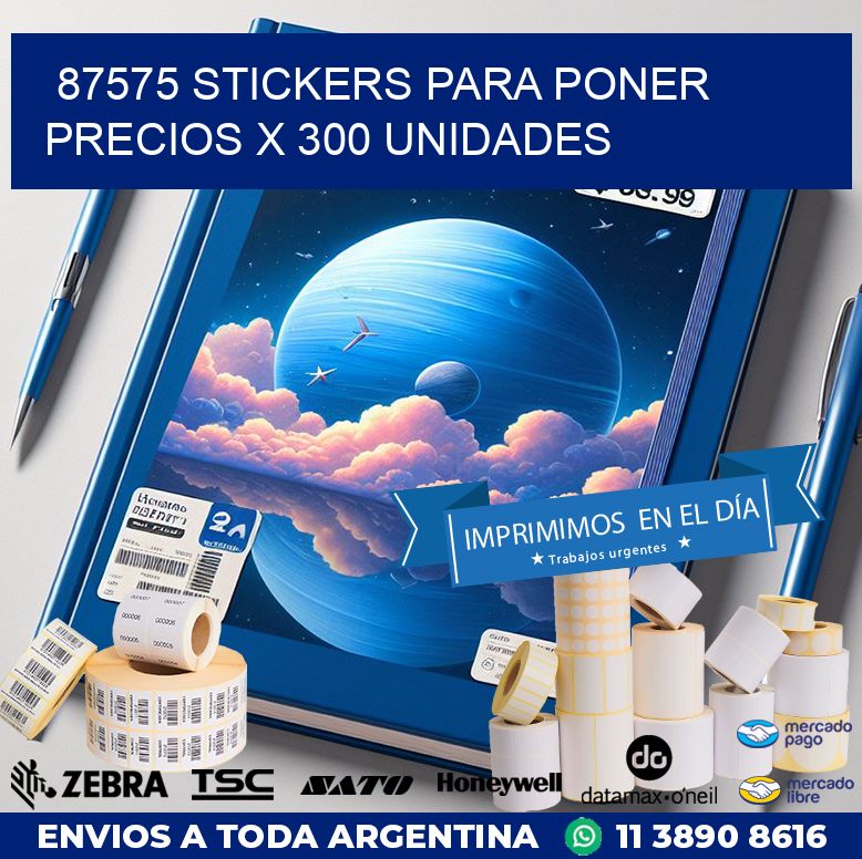 87575 STICKERS PARA PONER PRECIOS X 300 UNIDADES