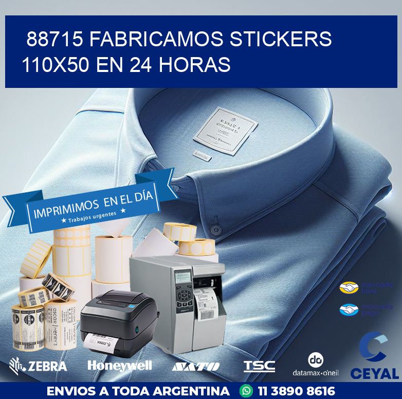 88715 FABRICAMOS STICKERS 110X50 EN 24 HORAS