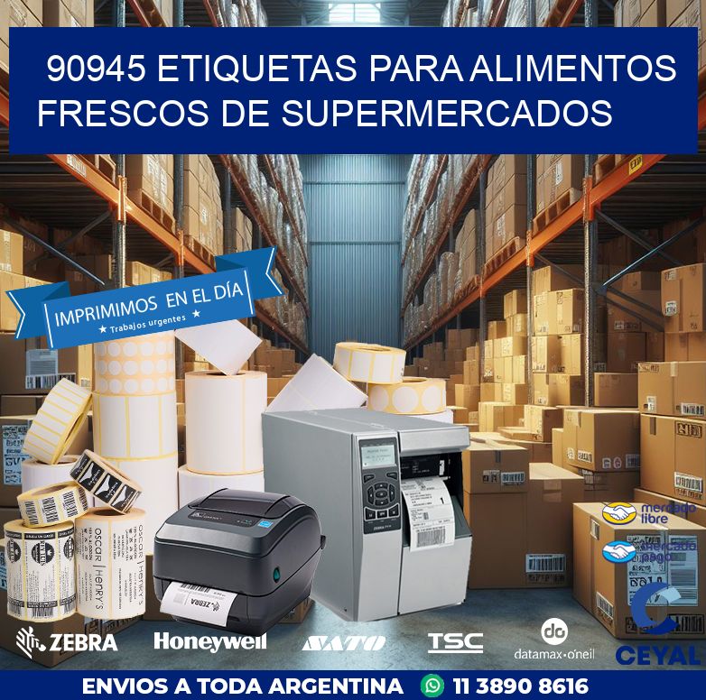 90945 ETIQUETAS PARA ALIMENTOS FRESCOS DE SUPERMERCADOS