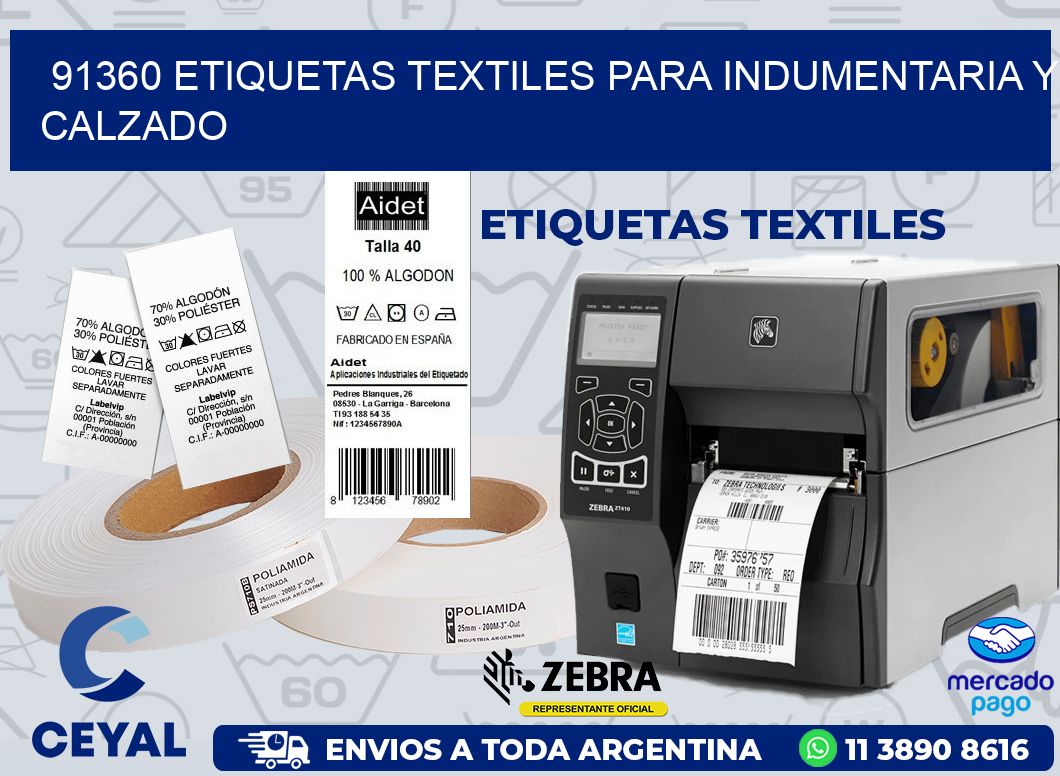 91360 ETIQUETAS TEXTILES PARA INDUMENTARIA Y CALZADO
