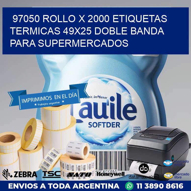 97050 ROLLO X 2000 ETIQUETAS TERMICAS 49X25 DOBLE BANDA PARA SUPERMERCADOS