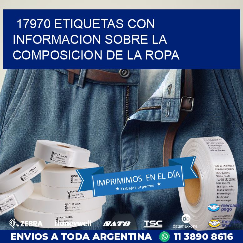 17970 ETIQUETAS CON INFORMACION SOBRE LA COMPOSICION DE LA ROPA