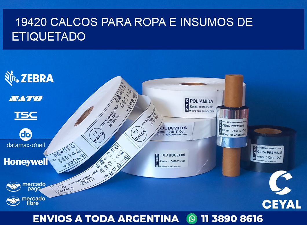 19420 CALCOS PARA ROPA E INSUMOS DE ETIQUETADO