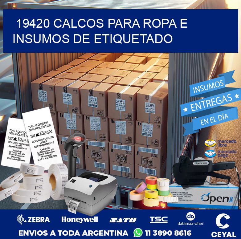 19420 CALCOS PARA ROPA E INSUMOS DE ETIQUETADO