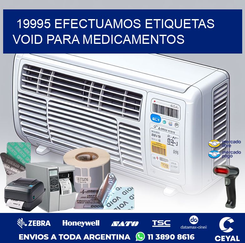 19995 EFECTUAMOS ETIQUETAS VOID PARA MEDICAMENTOS