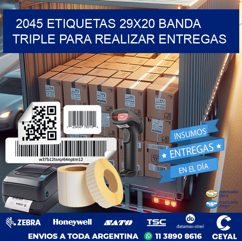 2045 ETIQUETAS 29X20 BANDA TRIPLE PARA REALIZAR ENTREGAS