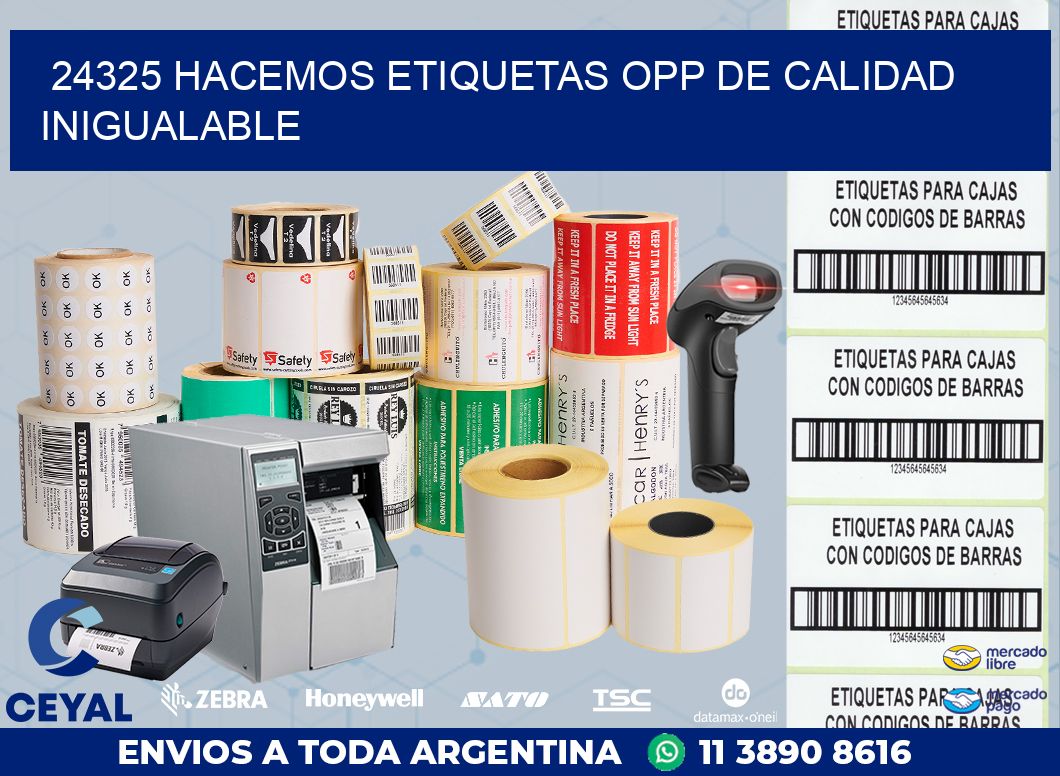 24325 HACEMOS ETIQUETAS OPP DE CALIDAD INIGUALABLE