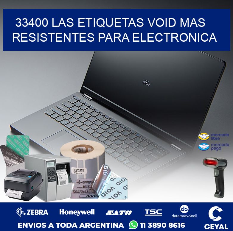 33400 LAS ETIQUETAS VOID MAS RESISTENTES PARA ELECTRONICA