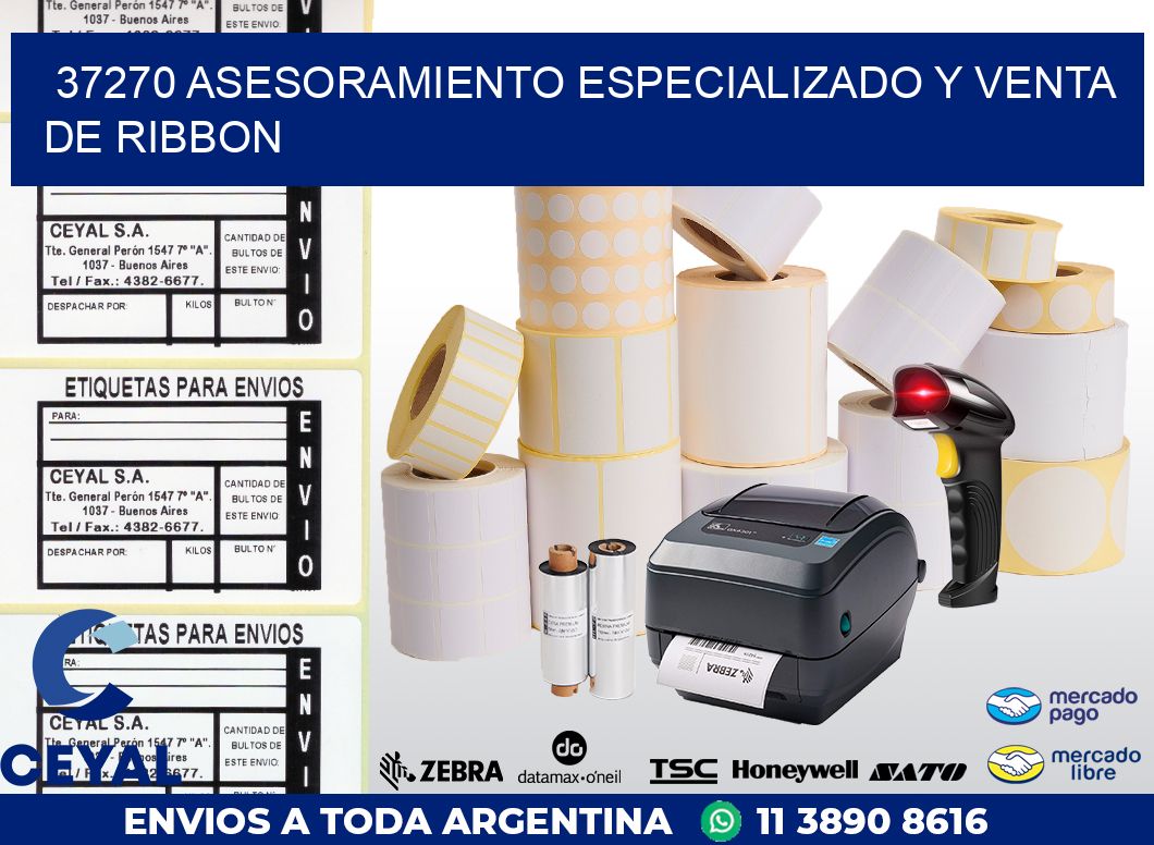 37270 ASESORAMIENTO ESPECIALIZADO Y VENTA DE RIBBON