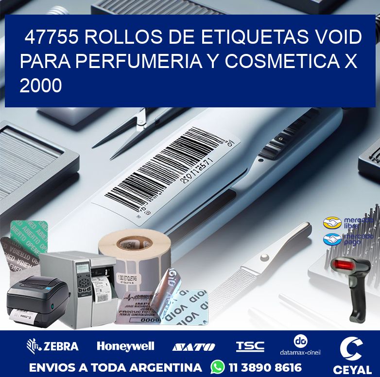 47755 ROLLOS DE ETIQUETAS VOID PARA PERFUMERIA Y COSMETICA X 2000