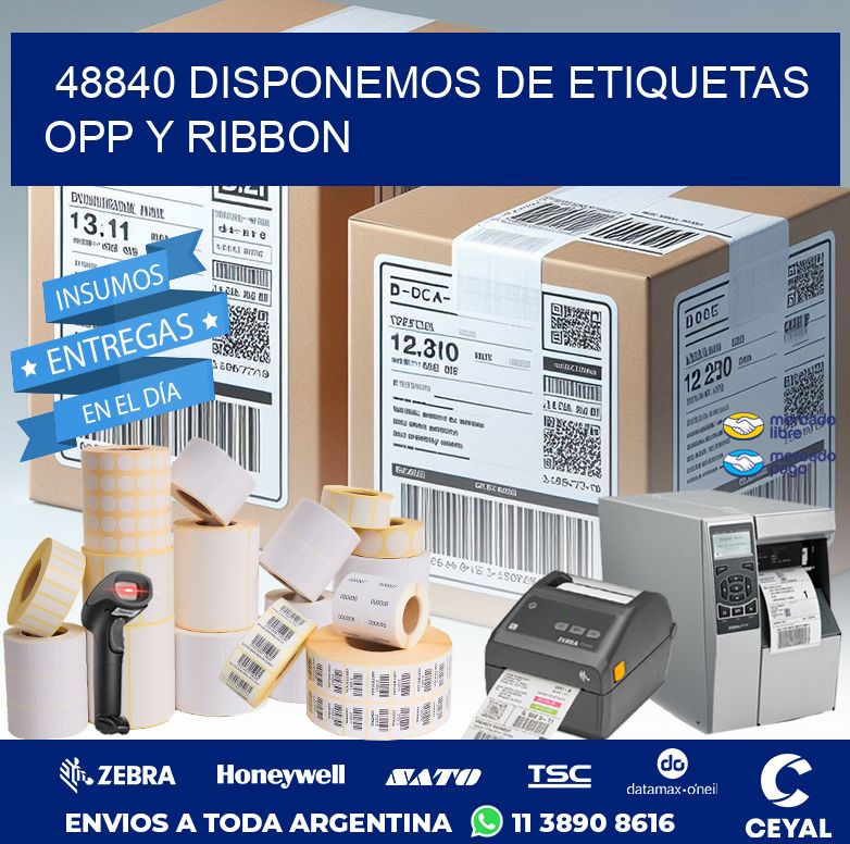 48840 DISPONEMOS DE ETIQUETAS OPP Y RIBBON