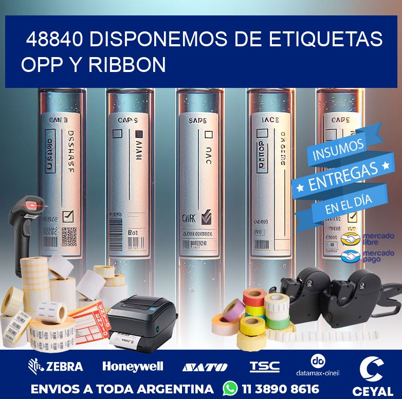 48840 DISPONEMOS DE ETIQUETAS OPP Y RIBBON