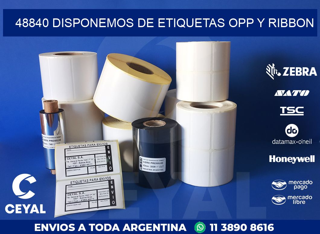 48840 DISPONEMOS DE ETIQUETAS OPP Y RIBBON