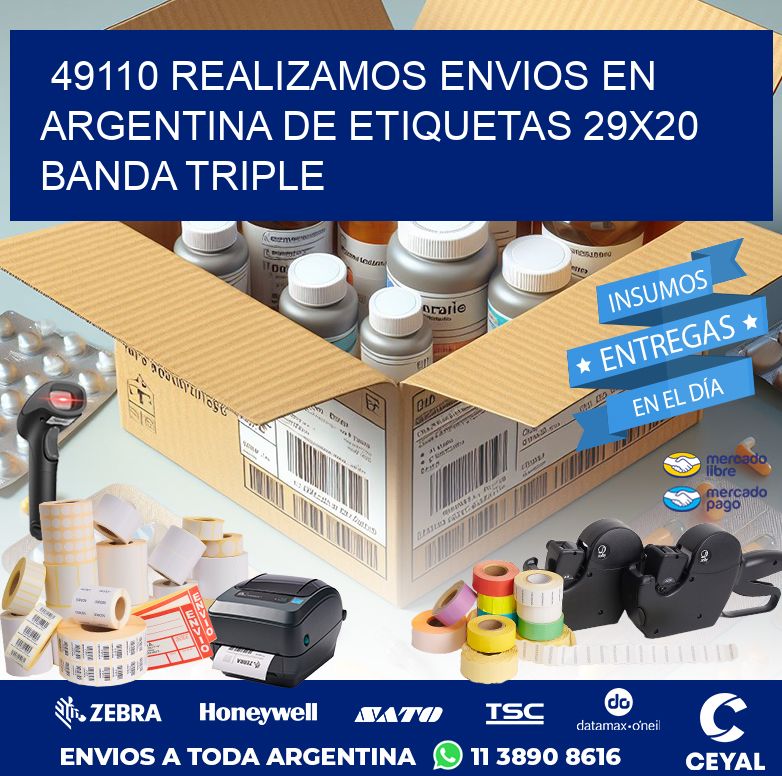 49110 REALIZAMOS ENVIOS EN ARGENTINA DE ETIQUETAS 29X20 BANDA TRIPLE