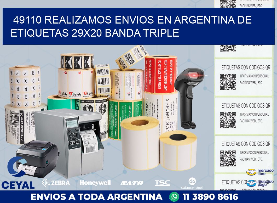 49110 REALIZAMOS ENVIOS EN ARGENTINA DE ETIQUETAS 29X20 BANDA TRIPLE