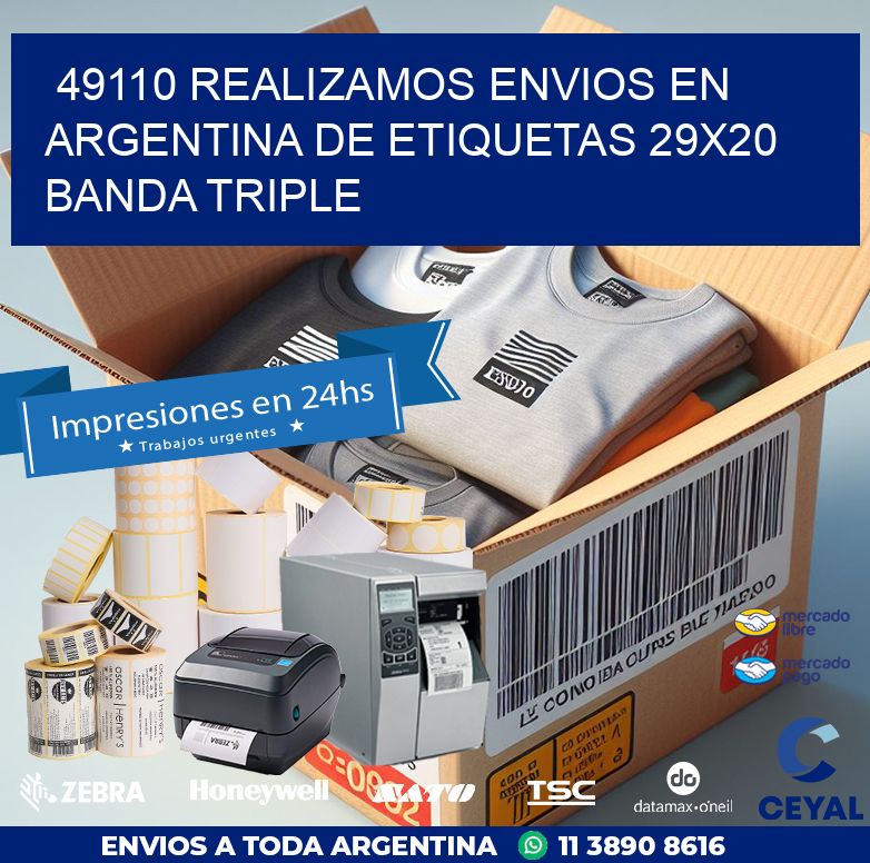 49110 REALIZAMOS ENVIOS EN ARGENTINA DE ETIQUETAS 29X20 BANDA TRIPLE