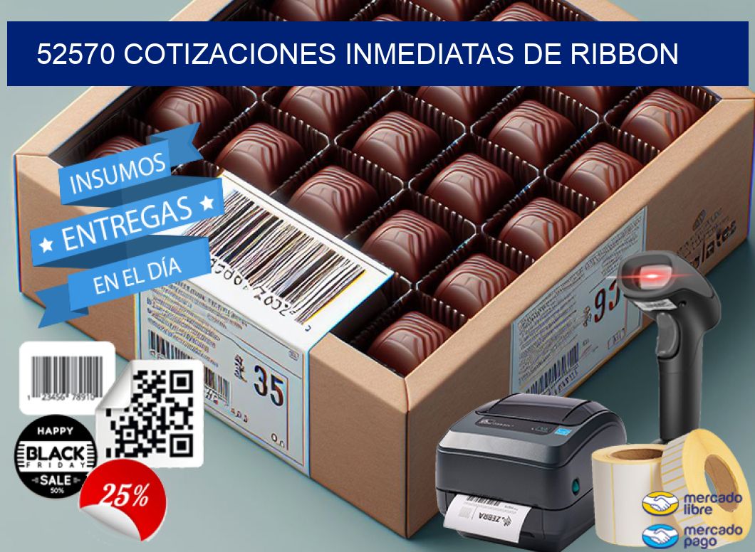 52570 COTIZACIONES INMEDIATAS DE RIBBON