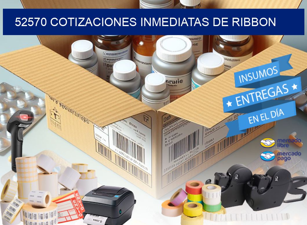 52570 COTIZACIONES INMEDIATAS DE RIBBON