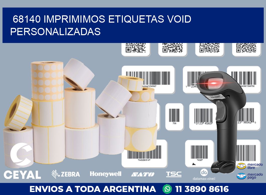 68140 IMPRIMIMOS ETIQUETAS VOID PERSONALIZADAS
