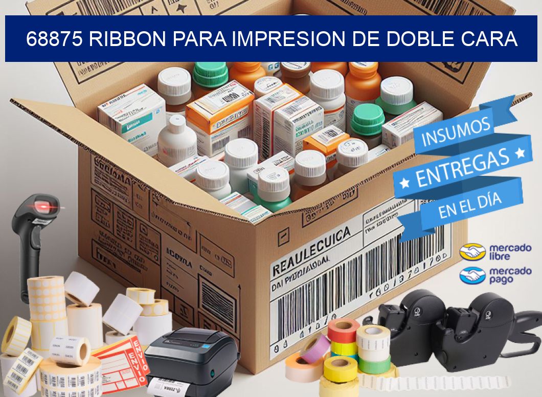 68875 RIBBON PARA IMPRESION DE DOBLE CARA