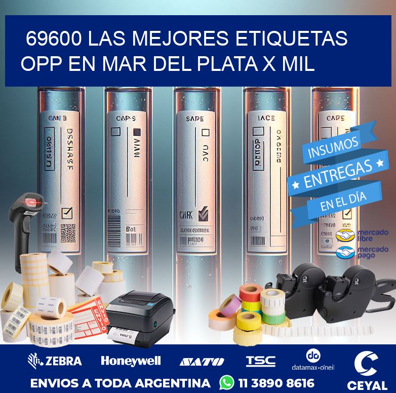 69600 LAS MEJORES ETIQUETAS OPP EN MAR DEL PLATA X MIL