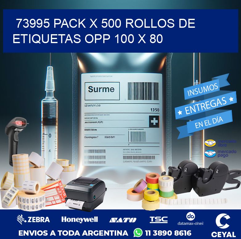 73995 PACK X 500 ROLLOS DE ETIQUETAS OPP 100 X 80