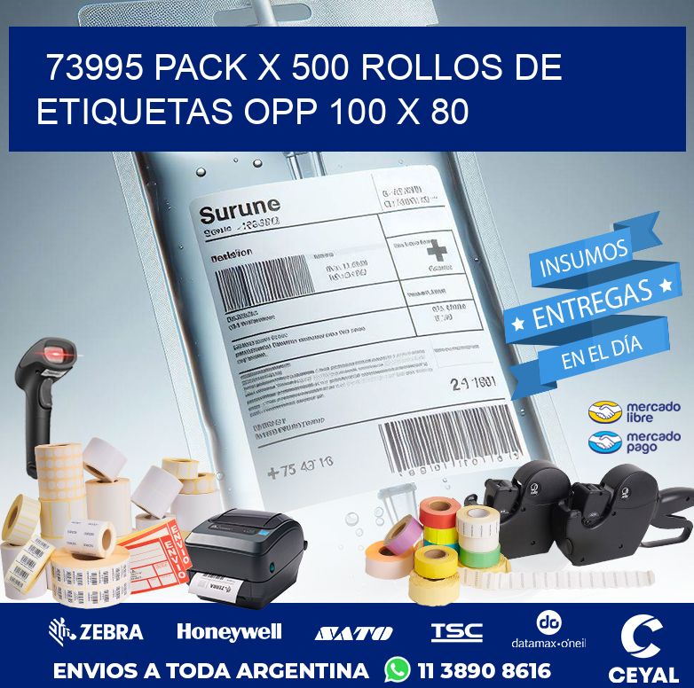 73995 PACK X 500 ROLLOS DE ETIQUETAS OPP 100 X 80