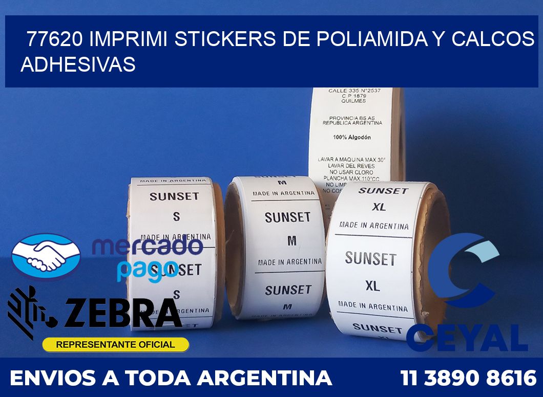 77620 IMPRIMI STICKERS DE POLIAMIDA Y CALCOS ADHESIVAS
