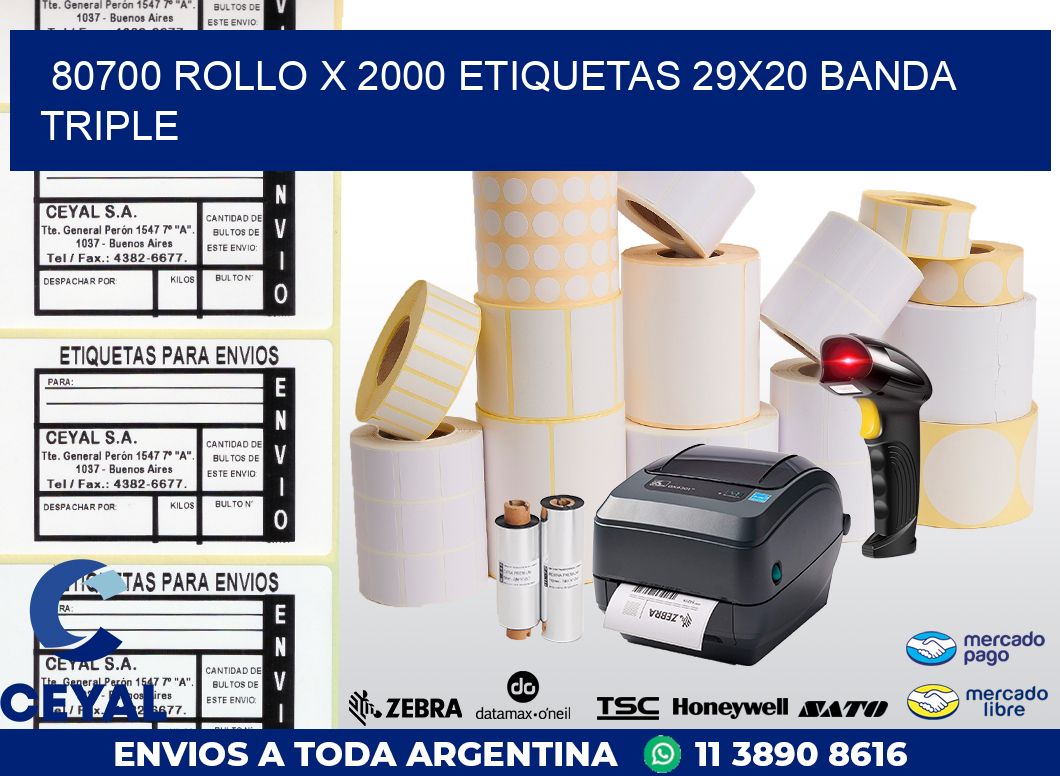80700 ROLLO X 2000 ETIQUETAS 29X20 BANDA TRIPLE