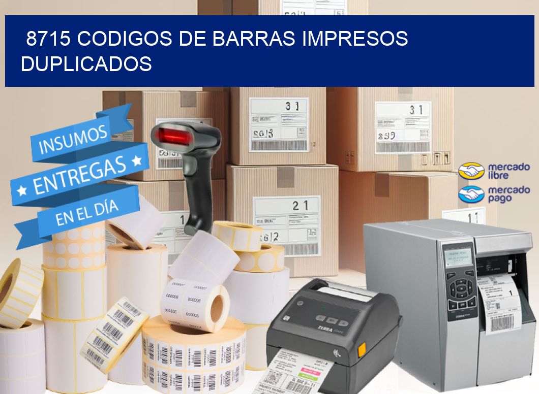 8715 codigos de barras impresos duplicados