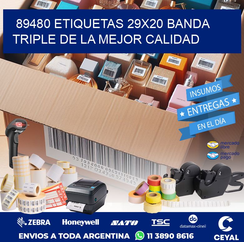 89480 ETIQUETAS 29X20 BANDA TRIPLE DE LA MEJOR CALIDAD