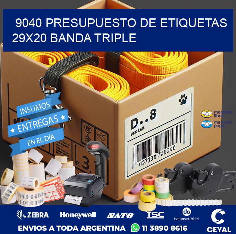 9040 PRESUPUESTO DE ETIQUETAS 29X20 BANDA TRIPLE