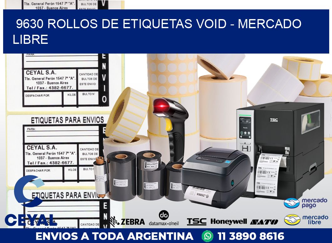 9630 ROLLOS DE ETIQUETAS VOID - MERCADO LIBRE