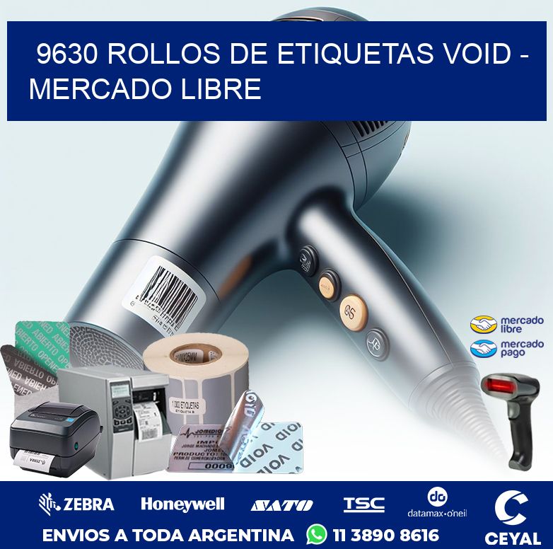 9630 ROLLOS DE ETIQUETAS VOID - MERCADO LIBRE
