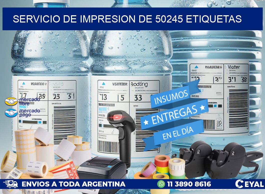 SERVICIO DE IMPRESION DE 50245 ETIQUETAS