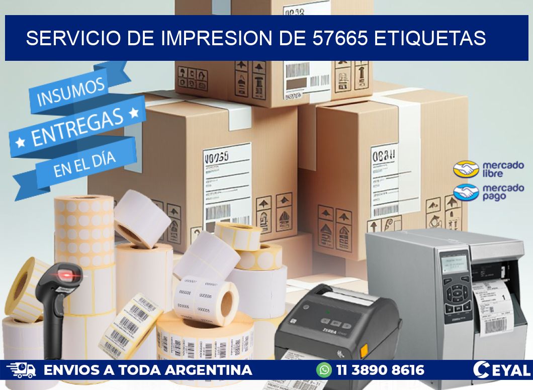 SERVICIO DE IMPRESION DE 57665 ETIQUETAS